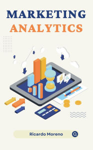 Title: Marketing Analytics, Author: Ricardo Moreno