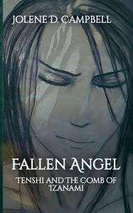 Title: Tenshi and The Comb of Izanami, Author: Jolene D Campbell