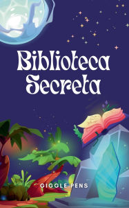 Title: Biblioteca Secreta, Author: Giggle Pens