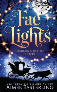 Title: Fae Lights, Author: Aimee Easterling