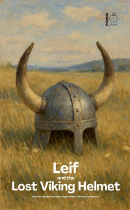 Title: Leif and the Lost Viking Helmet And Other Bilingual Norwegian-English Children's Stories for Beginners, Author: Pomme Bilingual