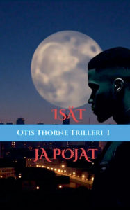 Title: Isï¿½t ja Pojat, Author: Arla Jones