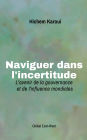 Naviguer dans l'incertitude