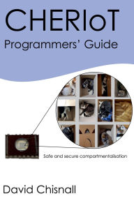 Title: CHERIoT Programmers' Guide, Author: David Chisnall