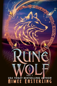 Title: Rune Wolf, Volume 1, Author: Aimee Easterling