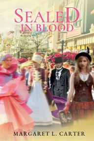 Title: Sealed in Blood, Author: Margaret L Carter