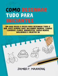 Title: Como Desenhar Tudo para Iniciantes, Author: Psychbite