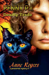 Title: Deadly Trade, Author: Anne Rogers