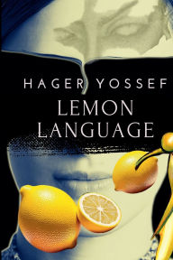 Title: Lemon Language, Author: Hager Yossef