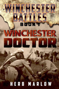Title: Winchester Doctor, Author: Herb Marlow