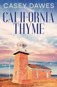 Title: California Thyme, Author: Casey Dawes