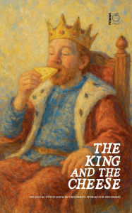 Title: The King And The Cheese: Bilingual Dutch-English Children's Stories for Beginners, Author: Pomme Bilingual