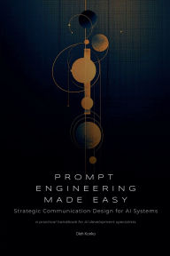 Title: Prompt Engineering Made Easy, Author: Oleh Konko