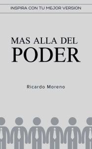 Title: Mas Alla del Poder, Author: Ricardo Moreno