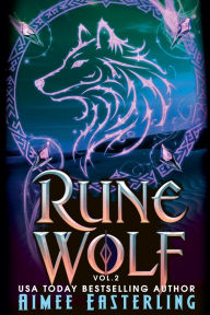 Title: Rune Wolf, Volume 2, Author: Aimee Easterling