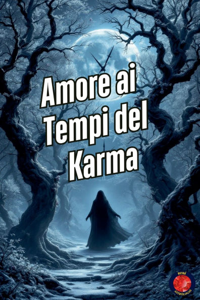 Amore ai Tempi del Karma