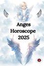 Anges Horoscope 2025