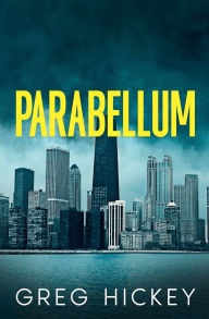 Title: Parabellum, Author: Greg Hickey