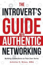 The Introvert Guide to Authentic Networking