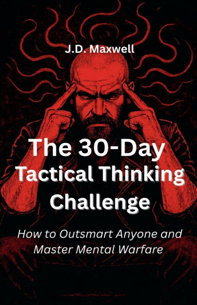 The 30-Day Tactical Thinking Challenge