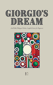 Title: Giorgio's Dream And Other Bilingual Italian-English Stories for Beginners, Author: Pomme Bilingual