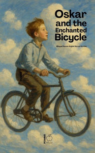 Title: Oskar and the Enchanted Bicycle: Bilingual Danish-English Stories for Kids, Author: Pomme Bilingual