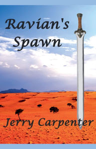 Title: Ravian's Spawn, Author: Jerry Carpenter