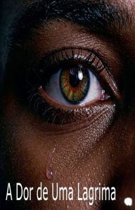 Title: A Dor de Uma Lagrima, Author: Ivan Macedo