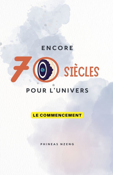 Encore 70 Siï¿½cles pour l'Univers