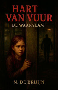 Title: De waakvlam, Author: N de Bruijn