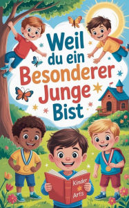 Title: Weil du ein besonderer Junge bist, Author: Kinder Arts