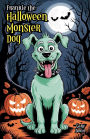 Frankie the Halloween Monster Dog