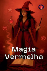 Title: Magia Vermelha, Author: Alina Rubi