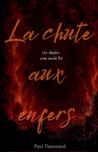 Title: La voix du mal tome 3: la chute aux enfers, Author: Paul Flemmard