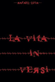Title: La vita in versi, Author: Rafael Lima