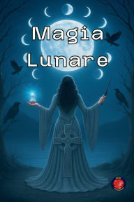 Title: Magia lunare, Author: Alina Rubi