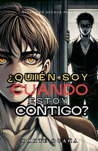 Title: ï¿½Quiï¿½n soy cuando estoy contigo?, Author: Dante Ocaïa