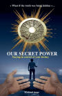 Our secret Power