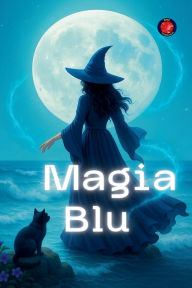 Title: Magia Blu, Author: Alina Rubi