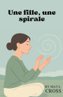 Une fille, une spirale