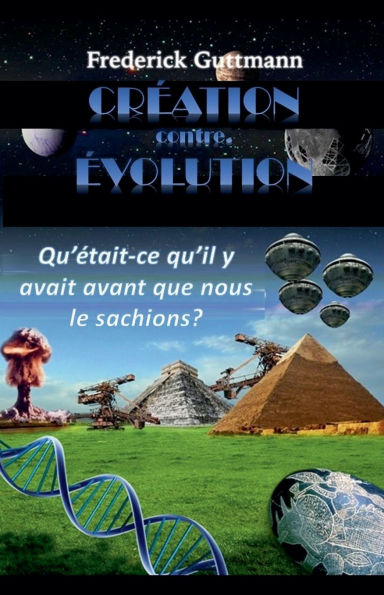 CRï¿½ATION contre. ï¿½VOLUTION