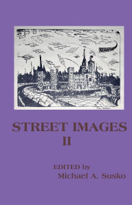 Title: Street Images II, Author: Michael A Susko