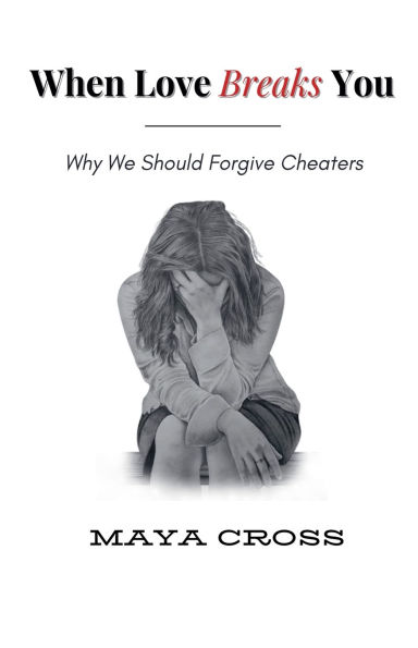 When Love Breaks You