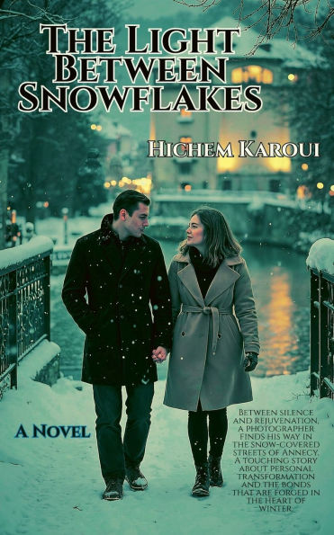 The Light Between Snowflakes