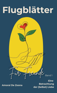 Title: Eine Betrachtung der (Selbst) Liebe, Author: Amorai de Zoona
