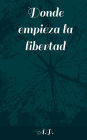 Donde empieza la libertad