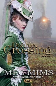Title: Double Crossing, Author: Meg Mims