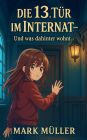 Die 13. Tï¿½r im Internat - Und was dahinter wohnt...