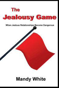 Title: The Jealousy Game, Author: Mandy White