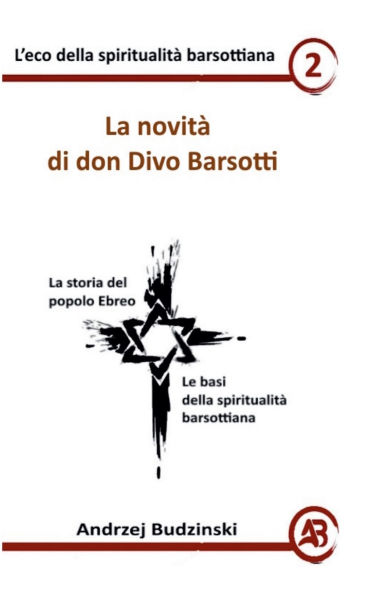La novitï¿½ di don Divo Barsotti